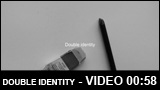 Video Double Identity